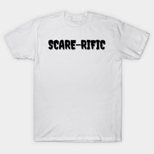 SCARE-RIFIC Halloween Puns T-Shirt